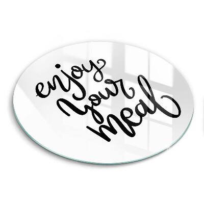 Krájecí prkénko skleněné okrągła Nápis Enjoy yout meal