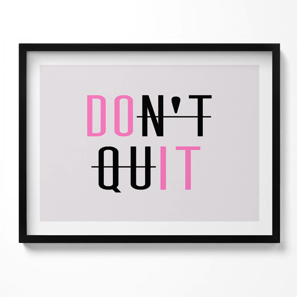 Obraz s rámem Motivační nápis "NEKONČIT"