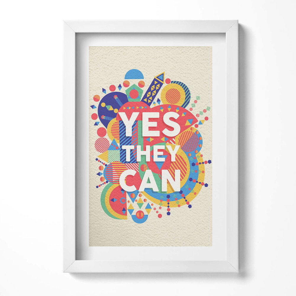 Obraz s rámem elegantní Motivační nápis "Ano, mohou"