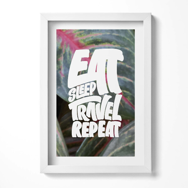 Obraz na MDF Inspirující nápis "Eat sleep travel repeat"