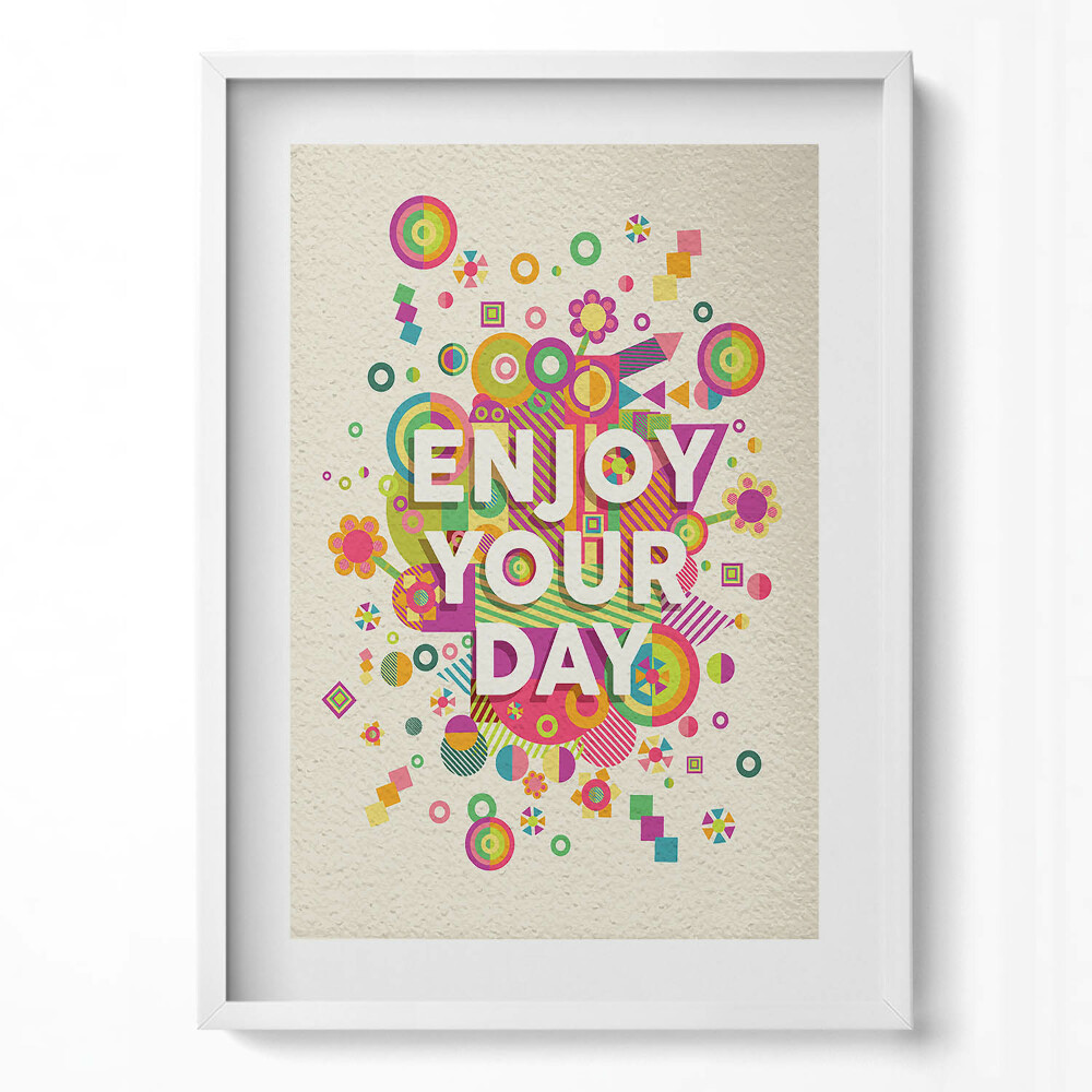 Obraz v rámu dekorativní Užijte si svůj den - motivační nápis