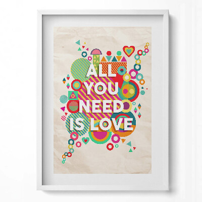 Obraz v rámu dekorativní Vše, co potřebujete, je láska - nápis