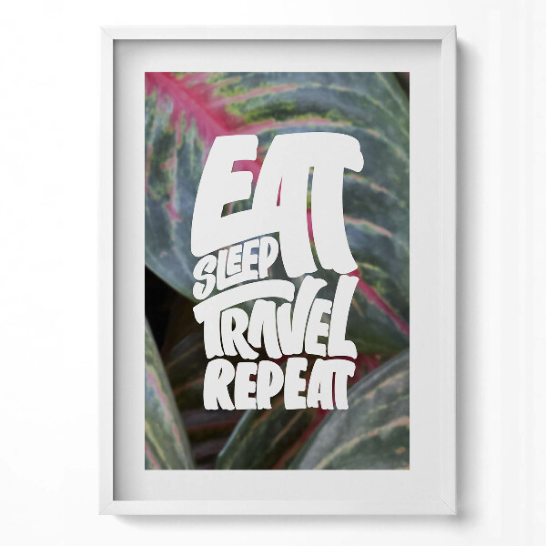 Obraz v rámu dekorativní Inspirující nápis "Eat sleep travel repeat"